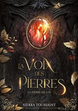 La Voix des Pierres Tome 2 : La Pierre-de-vie