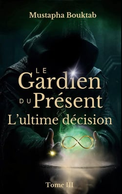 Le Gardien du Présent : L'ultime décision