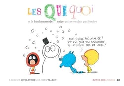 Les Quiquoi et le bonhomme de neige qui ne voulait pas fondre