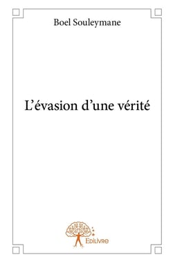L'évasion d'une vérité