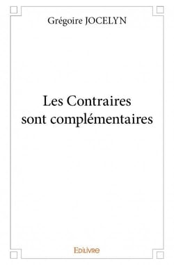 Les contraires sont complémentaires