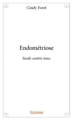 Endométriose - seule contre tous