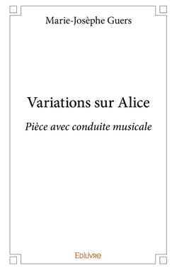 Variations sur Alice