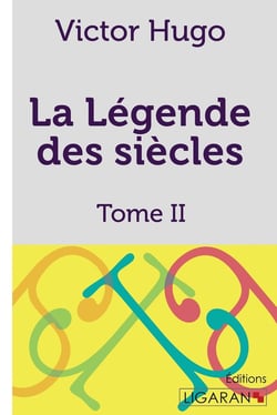 La Légende des siècles Tome 2