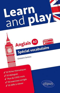 Learn and play - spécial vocabulaire anglais - niveau A2