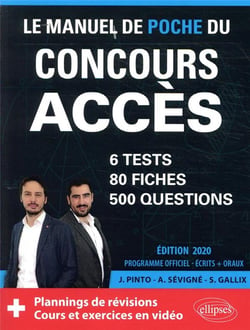 Le manuel de poche du concours acces (ecrits + oraux) - 80 fiches, 6 tests, 500 questions + corriges
