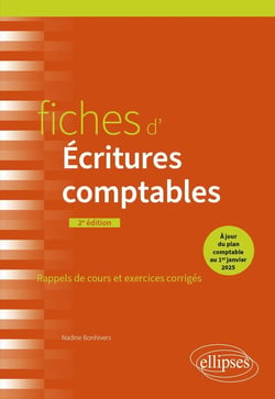 Fiches d'Écritures comptables : À jour du nouveau plan comptable au 1er janvier 2025 (2e édition)