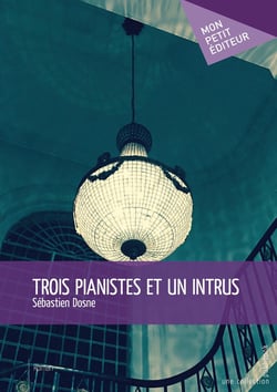 Trois pianistes et un intrus