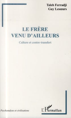 Le frère venu d'ailleurs - culture et contre-transfert