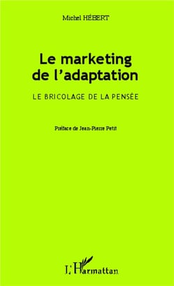 Marketing de l'adaptation - le bricolage de la pensée