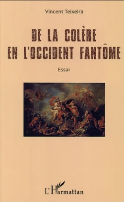 De la colère en l'occident fantôme