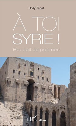 À toi Syrie ! recueil de poèmes