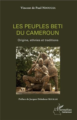 Les peuples Beti du Cameroun - origines, ethnies et traditions