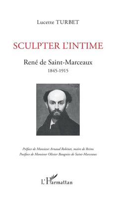 Sculpter l'intime - Réné de Saint-Marceaux, 1845-1915