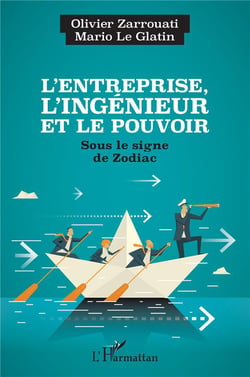 L'entreprise, l'ingenieur et le pouvoir : sous le signe de zodiac