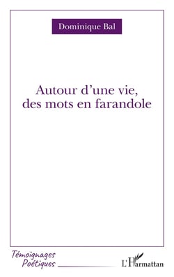 Autour d'une vie, des mots en farandole