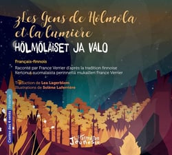 Les gens de Hölmöla et la lumière : hölmölaiset ja valo