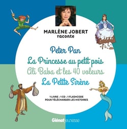 Marlène Jobert raconte : Peter Pan, la Princesse au Petit Pois, Ali Baba et les 40 voleurs, la Petite Sirène