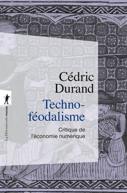Techno-féodalisme : Critique de l'économie numérique