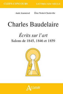Charles Baudelaire, écrits sur l'art : salons de 1845, 1846 et 1859