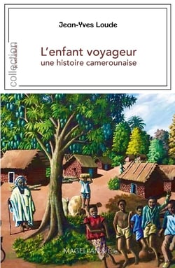 L'enfant voyageur, u : Une histoire camerounaise
