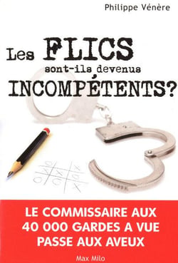 Les flics sont-ils devenus incompétents ?