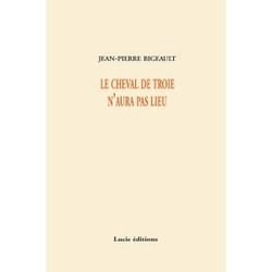 Le cheval de troie n'aura pas lieu