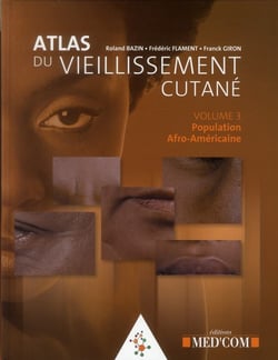 Atlas du vieillissement cutané Tome 3 - population afro-américaine