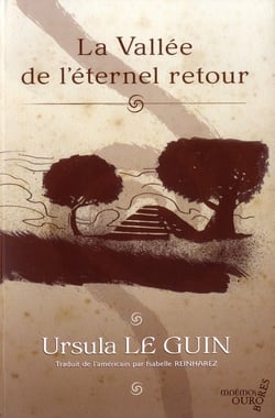 La vallée de l'éternel retour
