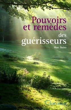 POUVOIRS ET REMEDES DES GUERISSEURS.