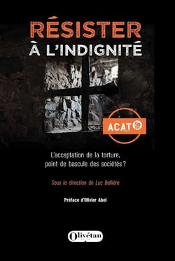 Résister à l'indignité : L'acceptation de la torture, point de bascule des sociétés ?