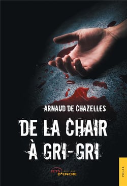 De la chair a gri-gri