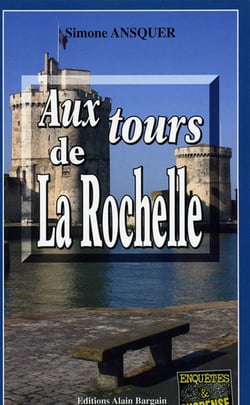 Aux tours de la Rochelle