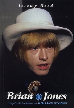 Brian jones - tragédie du fondateur des rolling stones