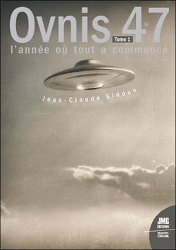 Ovnis 47 : l'année où tout a commencé Tome 1