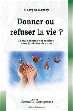 Donner ou refuser la vie ? chaque femme est maillon dans la chaîne des vies