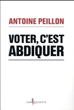Voter, c'est abdiquer