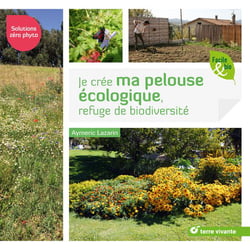 Je crée ma pelouse écologique, refuge de biodiversité - solutions zéro phyto