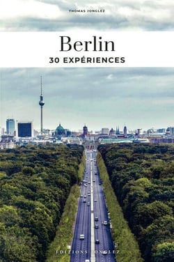 Berlin : 30 expériences (édition 2024)