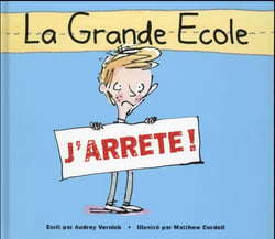 La grande école - j'arrête !