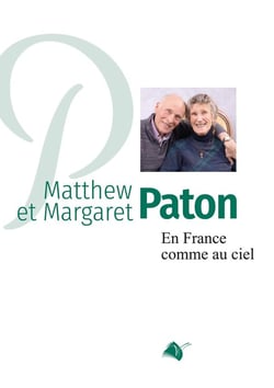 Matthew et Margaret Paton : En france comme au ciel