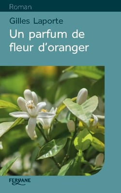 Un parfum de fleur d'oranger