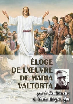 Éloge de l'oeuvre de Maria Valtorta