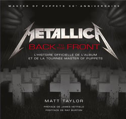 Metallica - back to the front - l'histoire officielle de l'album et de la tournée Master of Puppets