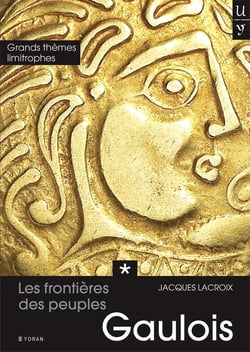 Les frontières des peuples Gaulois - Tome 1