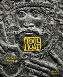 Toulhoat - l'oeuvre de métal