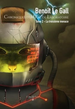 Chroniques d'un rat de laboratoire t.2 - la troisième menace