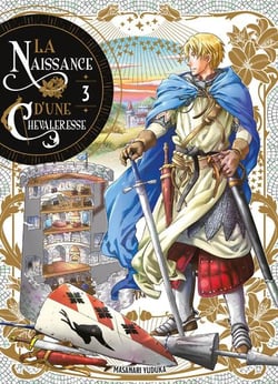 La naissance d'une chevaleresse Tome 3