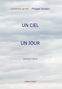 Un ciel un jour - topologie du furtif