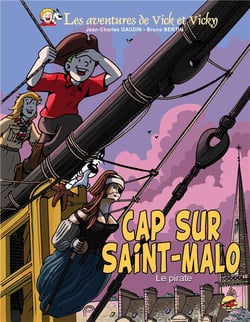 Les aventures de Vick et Vicky Tome 23 : cap sur Saint-Malo - le pirate